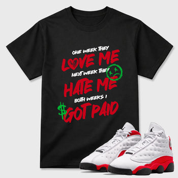 Sneaker match tees – Sneaker Tees To Match Air Jordan 13 University Red Shoes – I Got Paid Tee Black 1