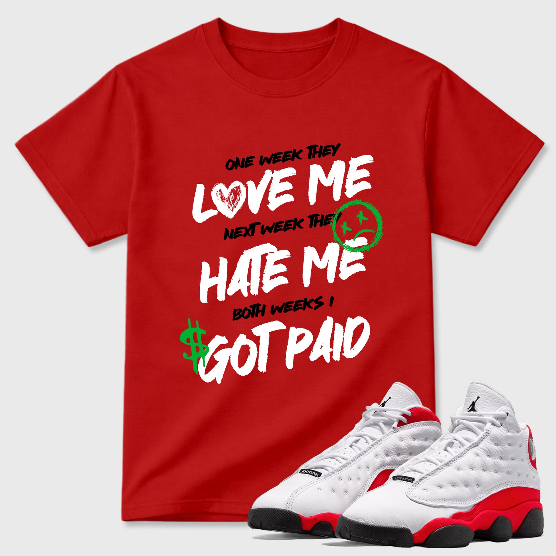 Sneaker match tees – Sneaker Tees To Match Air Jordan 13 University Red Shoes – I Got Paid Tee Red 1