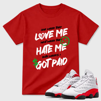 Sneaker match tees – Sneaker Tees To Match Air Jordan 13 University Red Shoes – I Got Paid Tee Red 1