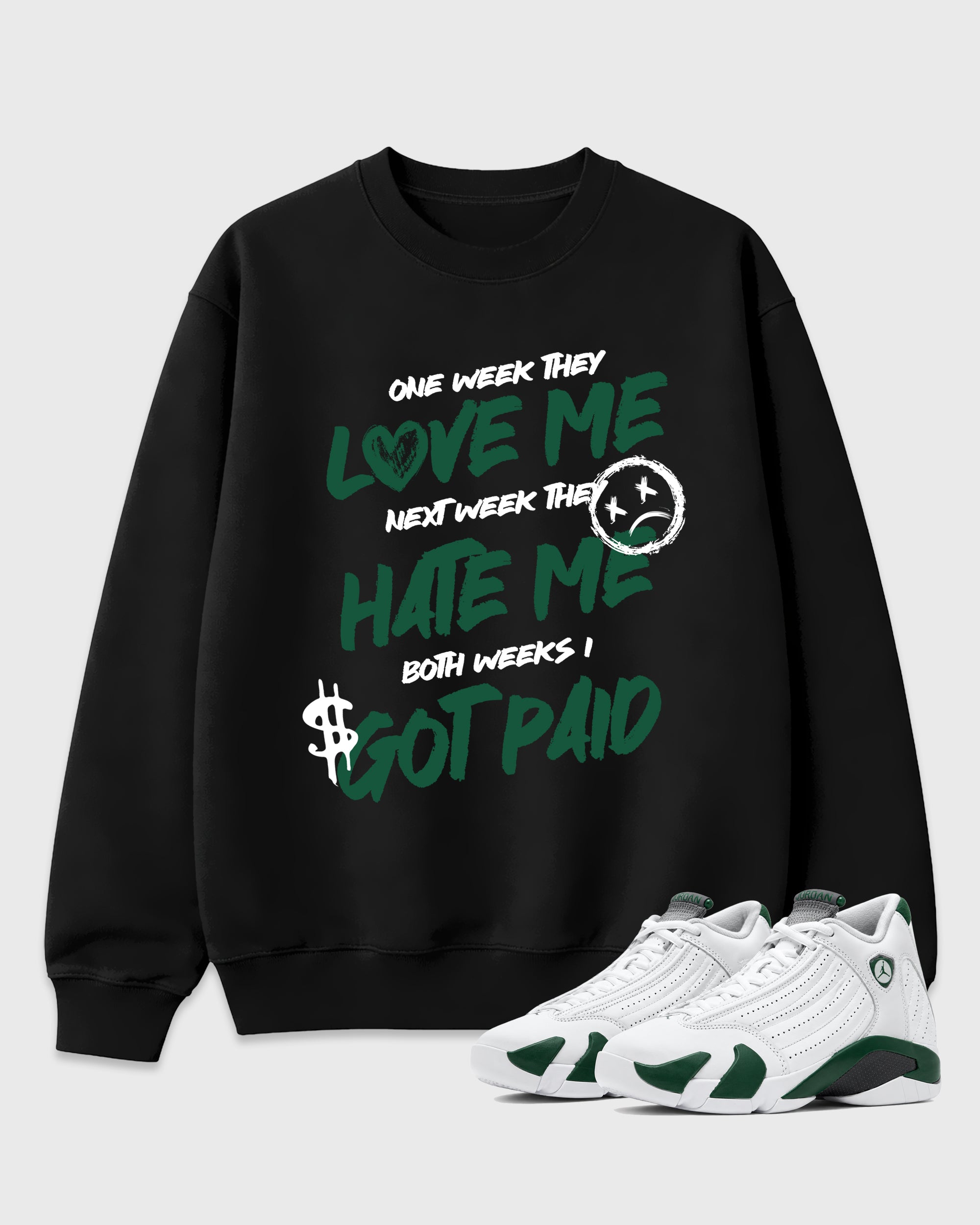 I Got Paid Graphic T-Shirt featuring original streetwear artwork designed to match the Air Jordan 14 Forest Green. Black 1 Graphic Tee.