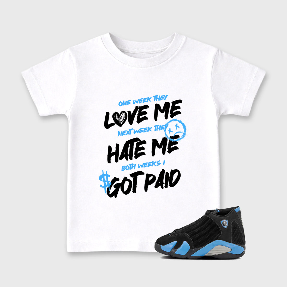 Sneaker match tees – Sneaker Tees To Match Air Jordan 14 University Blue Shoes – I Got Paid Kids T-Shirt White 1