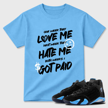 Sneaker match tees – Sneaker Tees To Match Air Jordan 14 University Blue Shoes – I Got Paid Tee Carolina Blue 1