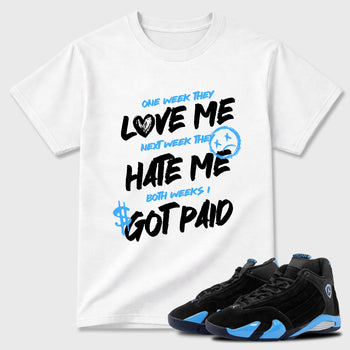 Sneaker match tees – Sneaker Tees To Match Air Jordan 14 University Blue Shoes – I Got Paid Tee White 1