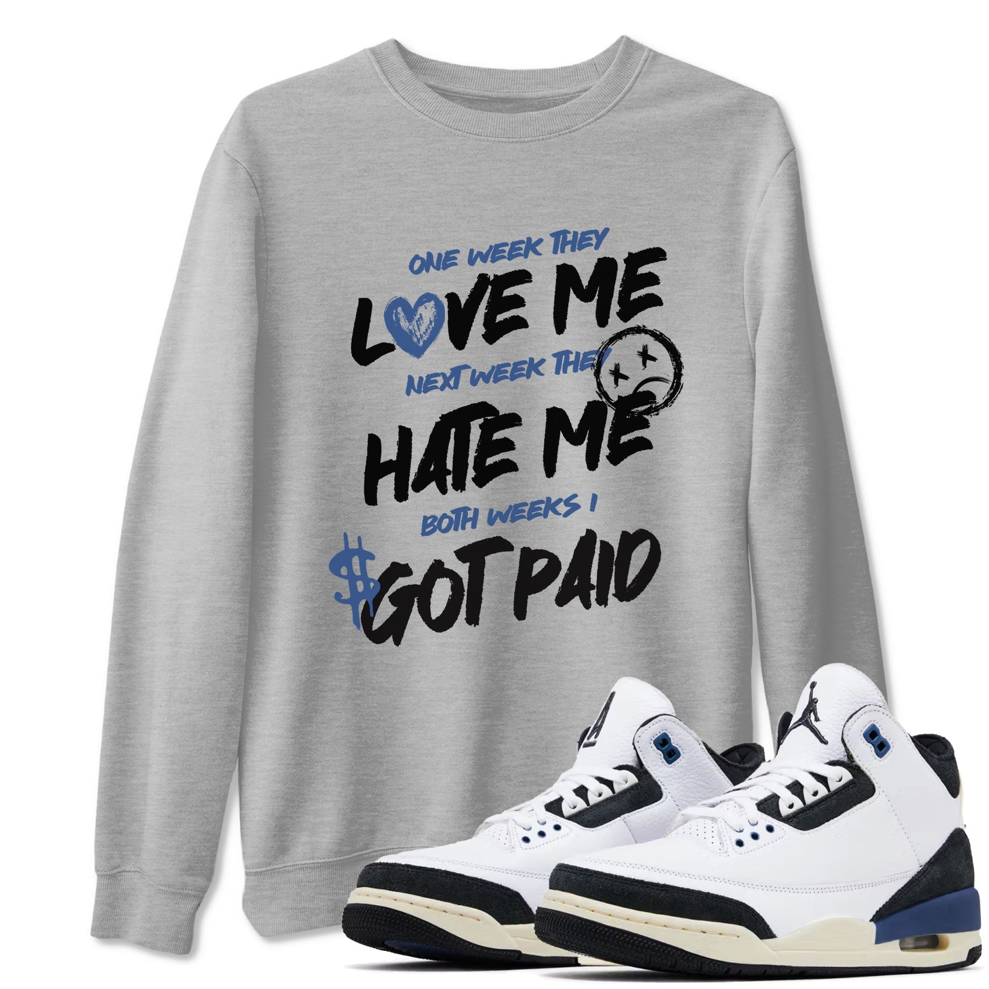 3s A Ma Maniere x Diffused Blue shirts to match jordans I Got Paid sneaker match tees A Ma Maniere x Air Jordan 3 Diffused Blue match shoes to clothes SNRT Sneaker Tees unisex cotton Heather Grey 1 shirts