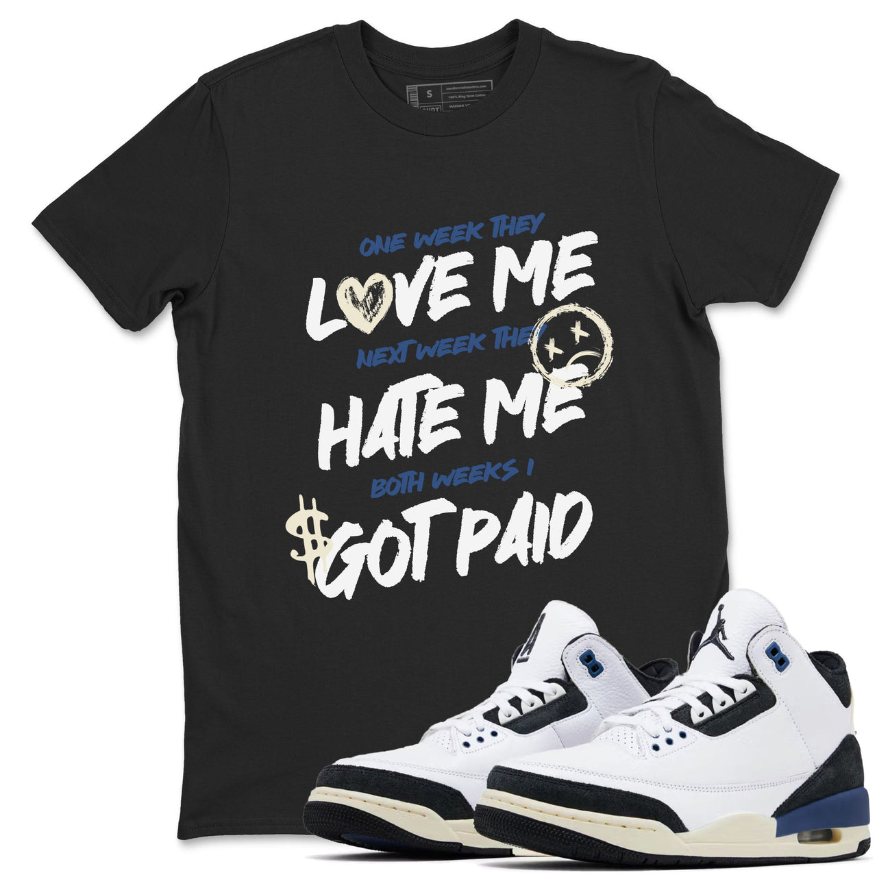 3s A Ma Maniere x Diffused Blue shirts to match jordans I Got Paid sneaker match tees A Ma Maniere x Air Jordan 3 Diffused Blue match shoes to clothes SNRT Sneaker Tees unisex cotton Denim Blue 1 shirts