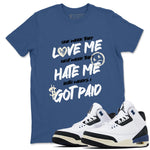 3s A Ma Maniere x Diffused Blue shirts to match jordans I Got Paid sneaker match tees A Ma Maniere x Air Jordan 3 Diffused Blue match shoes to clothes SNRT Sneaker Tees unisex cotton Denim Blue 1 shirts