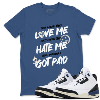 3s For The Love to match jordans I Got Paid sneaker match tees A Ma Maniere x Air Jordan 3 Diffused Blue match shoes to clothes SNRT Sneaker Tees unisex cotton Denim Blue 1 shirts