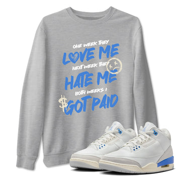 Air Jordan 3 Lucky Shorts shirts to match jordans I Got Paid sneaker match tees Air Jordan 3 Retro Lucky Shorts match shoes to clothes SNRT Sneaker Tees unisex cotton Heather Grey 1 shirts