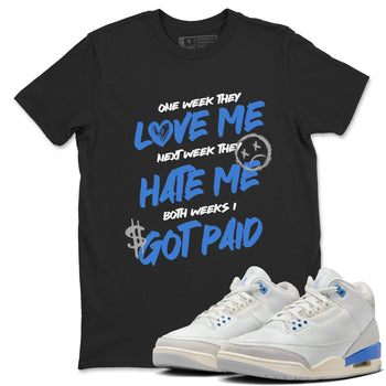 Air Jordan 3 Lucky Shorts shirts to match jordans I Got Paid sneaker match tees Air Jordan 3 Retro Lucky Shorts match shoes to clothes SNRT Sneaker Tees unisex cotton Black 1 shirts
