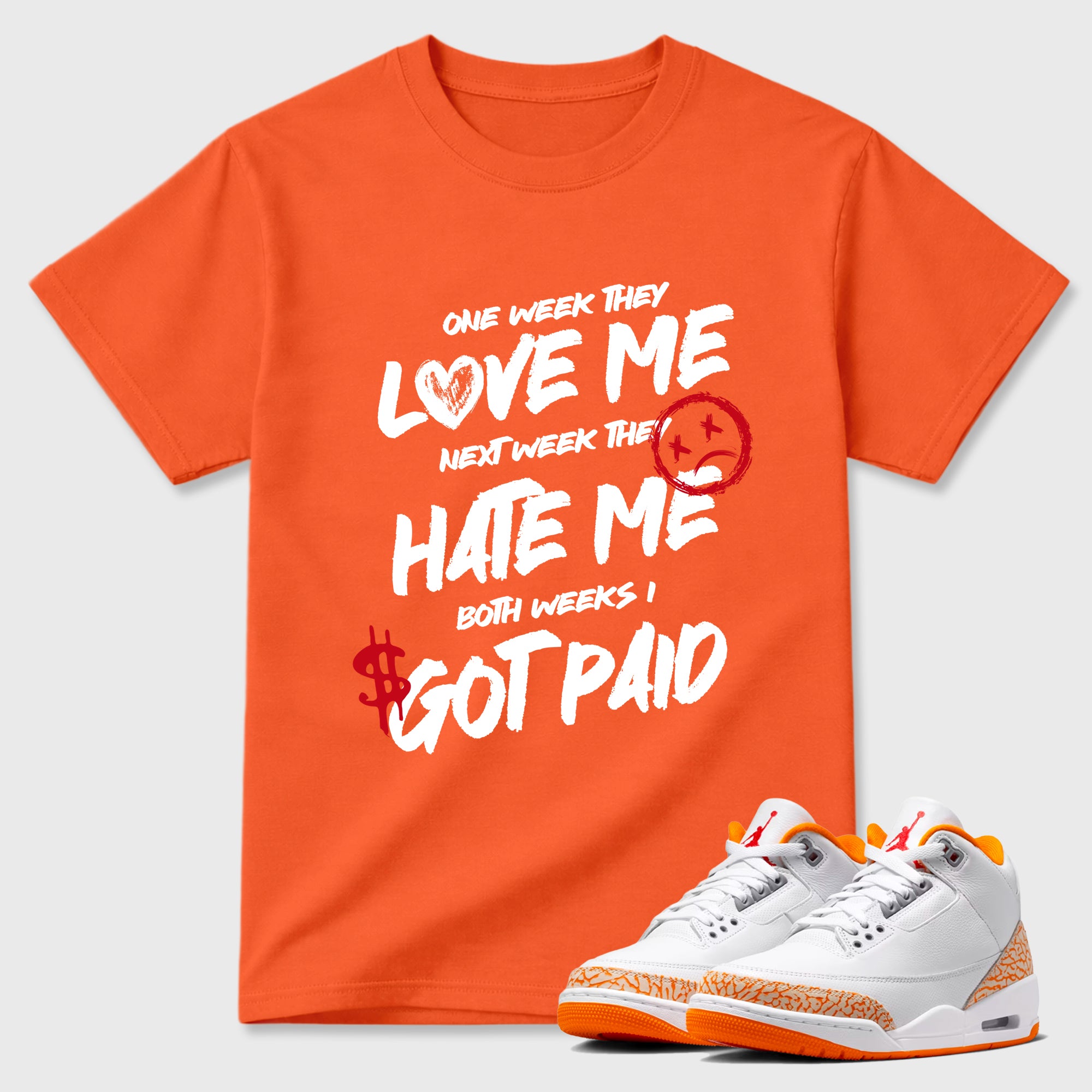 Sneaker match tees – Sneaker Tees To Match Air Jordan 3 Orange Citrus Shoes – I Got Paid Tee Orange 1