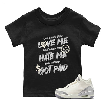 3s Sail and Cement Grey shirts to match jordans I Got Paid sneaker match tees Air Jordan 3 Retro Sail and Cement Grey match shoes to clothes SNRT Sneaker Tees Youth Baby Black 1 tee