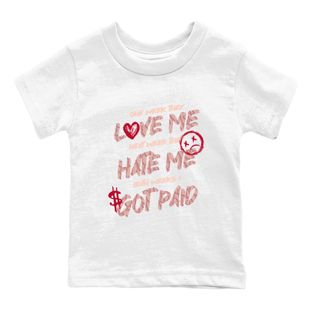 3s Valentines Day tee to match jordans I Got Paid best t shirts to wear with jordans Air Jordan 3 "Treat Yourself" Washed Coral special Valentine's Day Gift SNRT Sneaker Tees Youth Baby White 2 tee