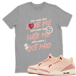 3s Valentines Day tee to match jordans I Got Paid best t shirts to wear with jordans Air Jordan 3 "Treat Yourself" Washed Coral special Valentine's Day Gift SNRT Sneaker Tees Graphic Tee Heather Grey 1 shirts