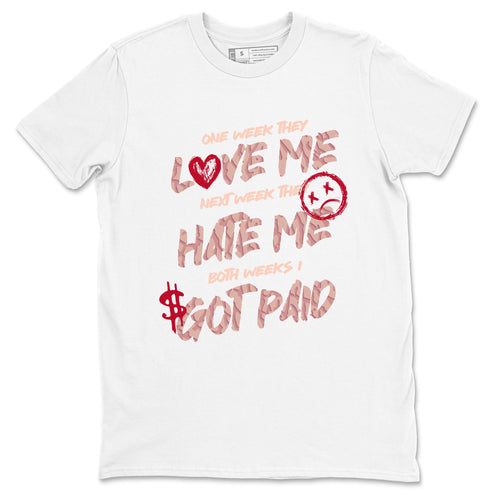 3s Valentines Day shirts to match jordans I Got Paid best t shirts to wear with jordans Air Jordan 3 Valentines Day match shoes to clothes SNRT Sneaker Tees unisex cotton White 2 shirts