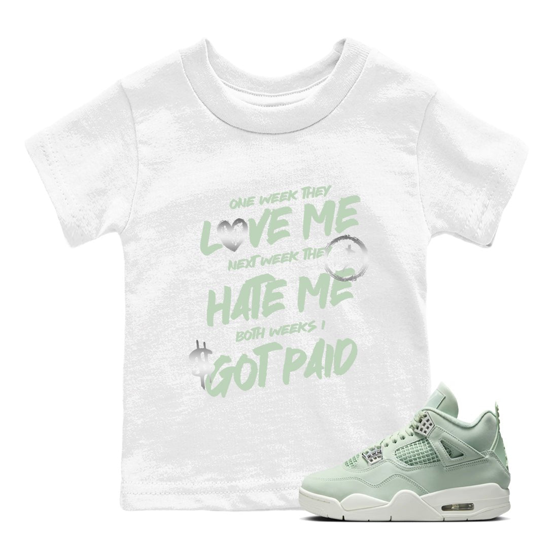 4s Abundance shirts to match jordans I Got Paid sneaker match tees Air Jordan 4 Seafoam match shoes to clothes SNRT Sneaker Tees Youth Baby White 1 tee