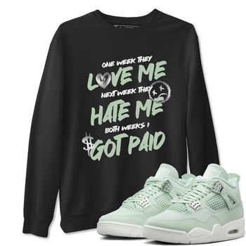 4s Abundance shirts to match jordans I Got Paid sneaker match tees Air Jordan 4 Seafoam match shoes to clothes SNRT Sneaker Tees unisex cotton Black 1 shirts