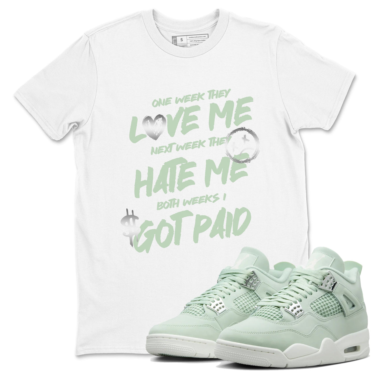 4s Abundance shirts to match jordans I Got Paid sneaker match tees Air Jordan 4 Seafoam match shoes to clothes SNRT Sneaker Tees unisex cotton Black 1 shirts