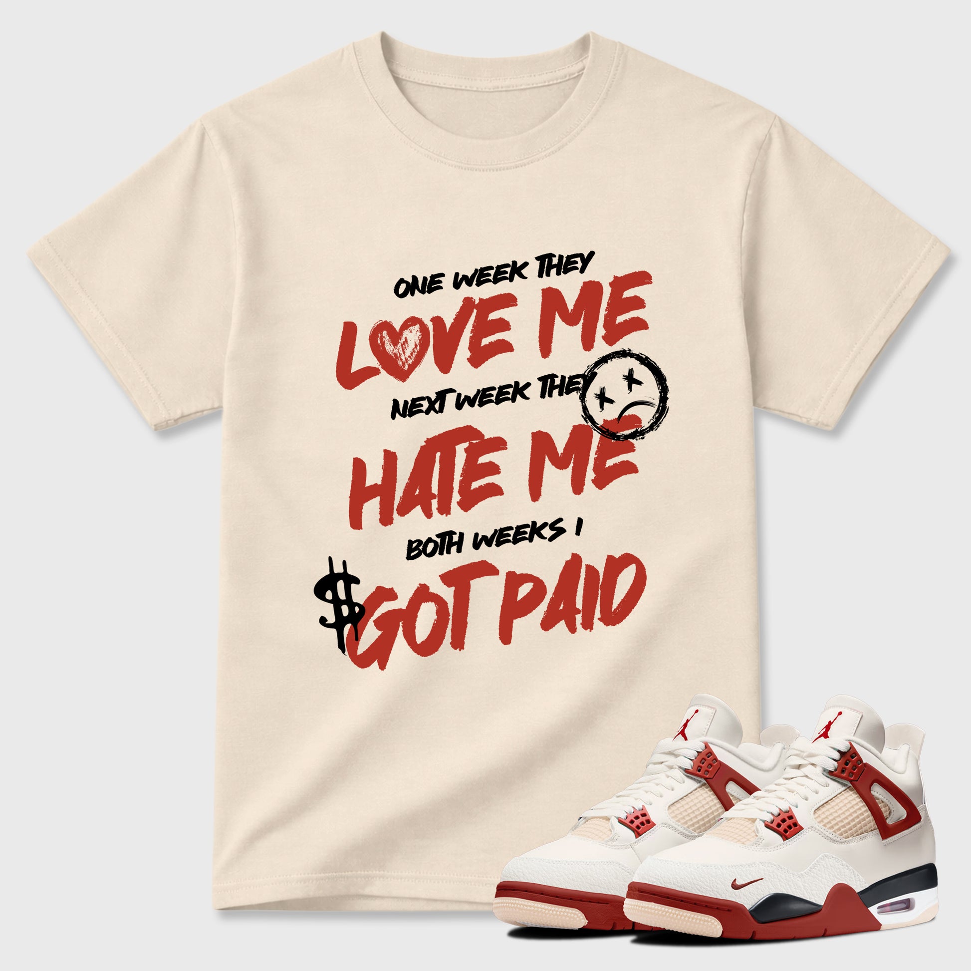 Sneaker match tees – Sneaker Tees To Match Air Jordan 4 Brick After Brick Shoes – I Got Paid Tee Natural 1