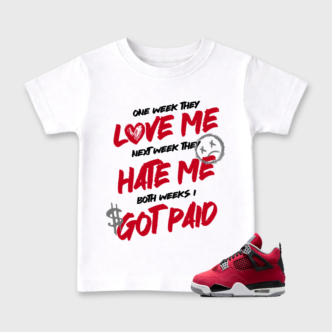 I Got Paid affordable baby and kids t-shirt designed to match the Air Jordan 4 Toro Bravo, featuring coordinated White 1 options for the perfect little sneakerhead streetwear look.
