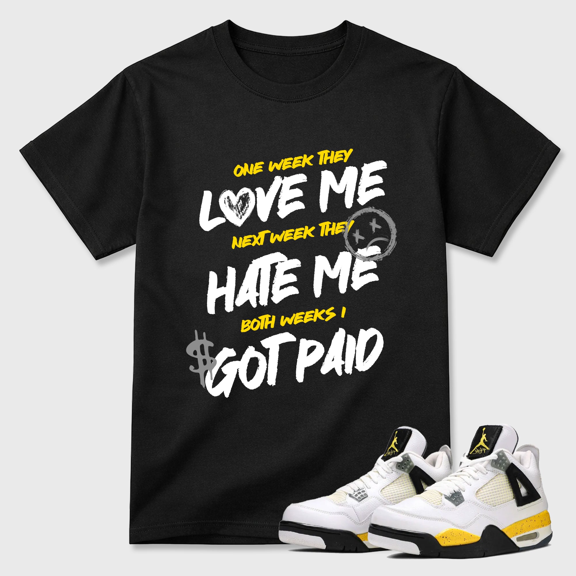 I Got Paid Graphic T-Shirt featuring original streetwear artwork designed to match the Air Jordan 4 Tour Yellow. Black 1 Graphic T-Shirt.
