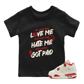 Sneaker match tees – Sneaker Tees To Match Air Jordan 4 Valentines Day Shoes – I Got Paid Kids T-Shirt Black 1