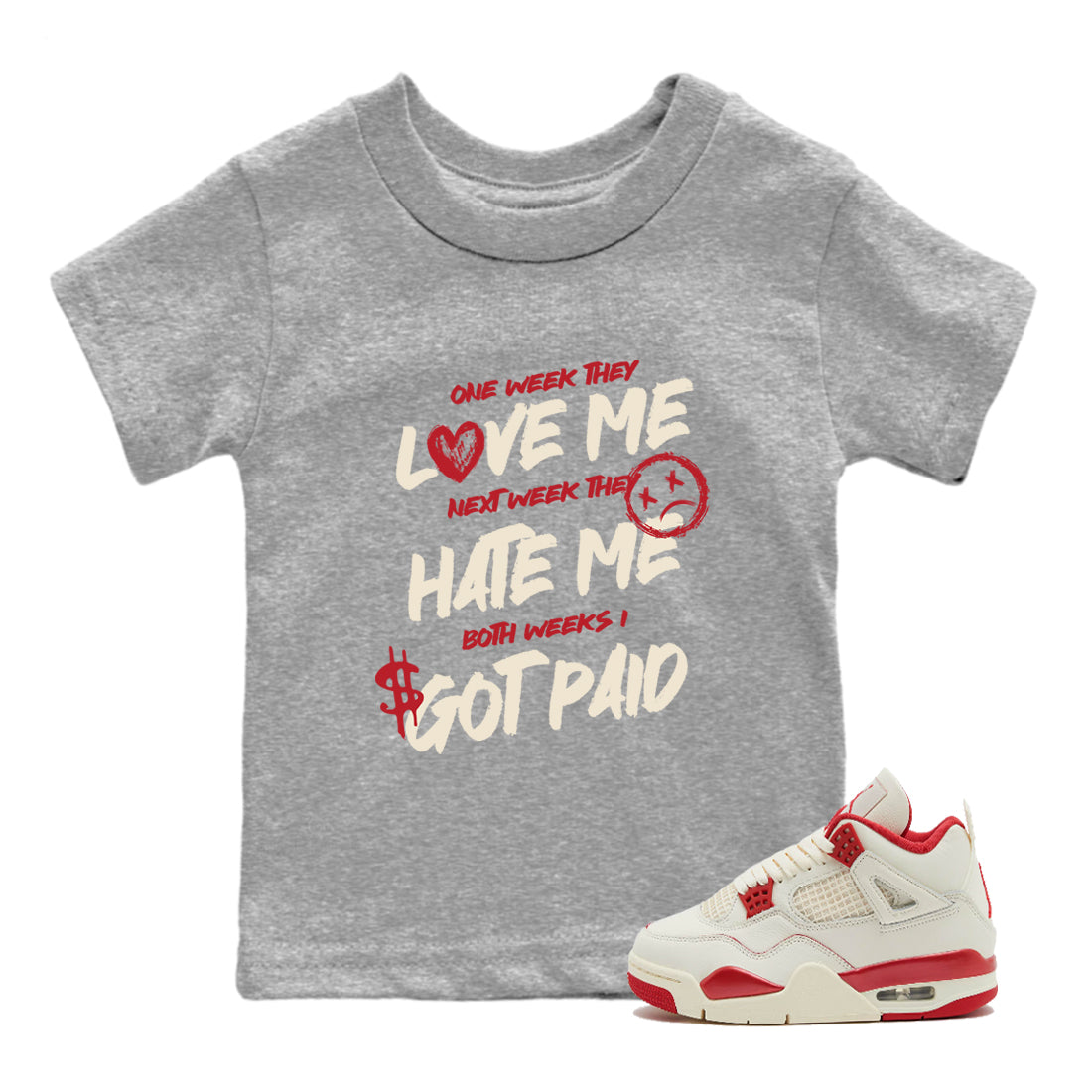 Sneaker match tees – Sneaker Tees To Match Air Jordan 4 Valentines Day Shoes – I Got Paid Kids T-Shirt Heather Grey 1