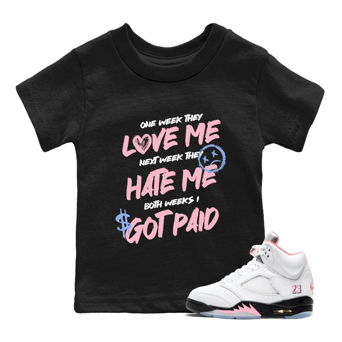 Sneaker match tees – Sneaker Tees To Match Air Jordan 5 Medium Soft Pink Shoes – I Got Paid Kids T-Shirt Black 1