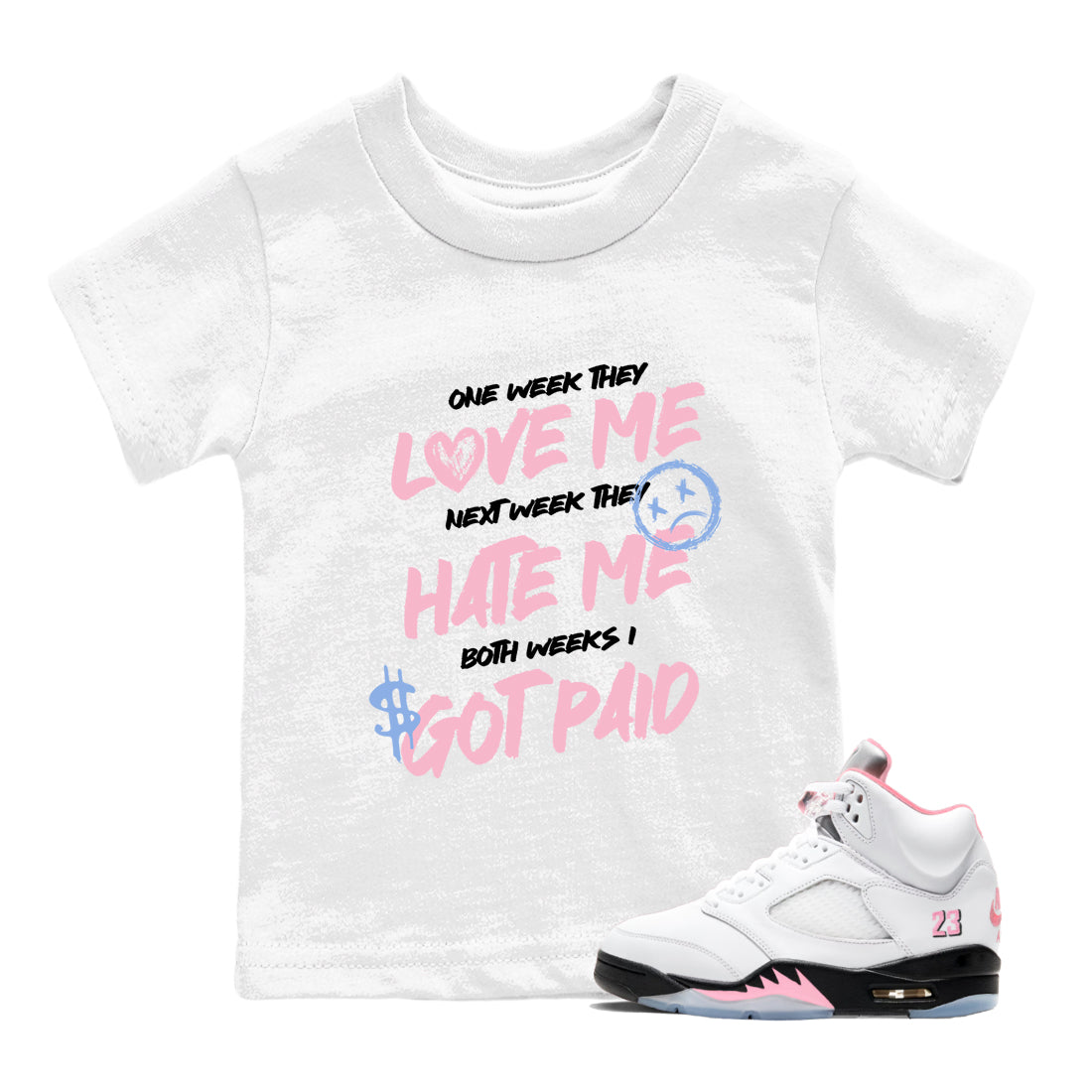 Sneaker match tees – Sneaker Tees To Match Air Jordan 5 Medium Soft Pink Shoes – I Got Paid Kids T-Shirt White 1