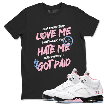 Sneaker match tees – Sneaker Tees To Match Air Jordan 5 Medium Soft Pink Shoes – I Got Paid Tee Black 1