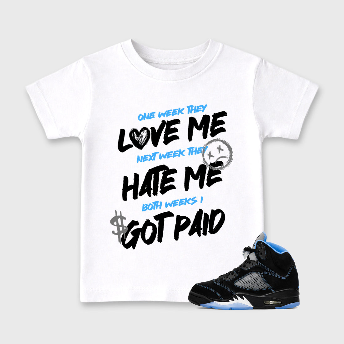 I Got Paid affordable baby and kids t-shirt designed to match the Air Jordan 5 Black University Blue, featuring coordinated White 1 options for the perfect little sneakerhead streetwear look.