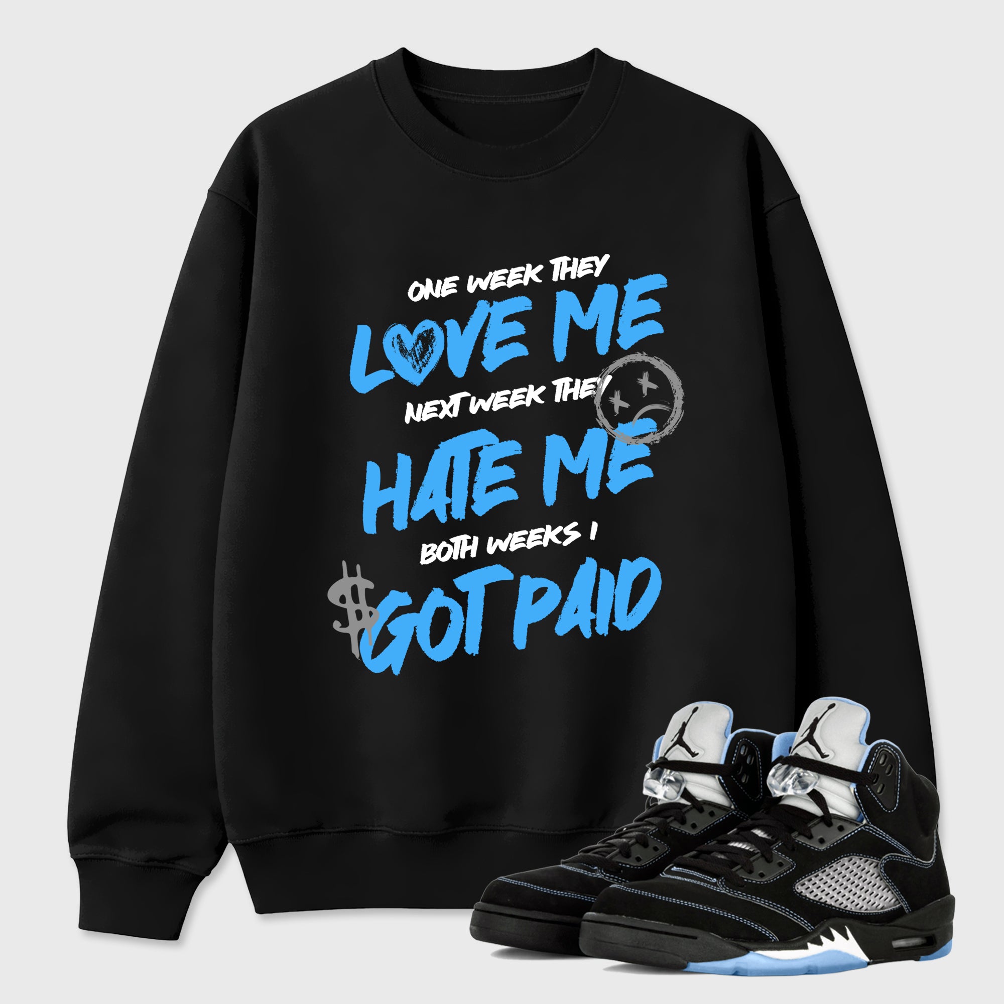 I Got Paid Graphic T-Shirt sneaker match tee designed for the Air Jordan 5 Black Carolina, featuring coordinated color options for a perfect streetwear match. Black 1 shirt.