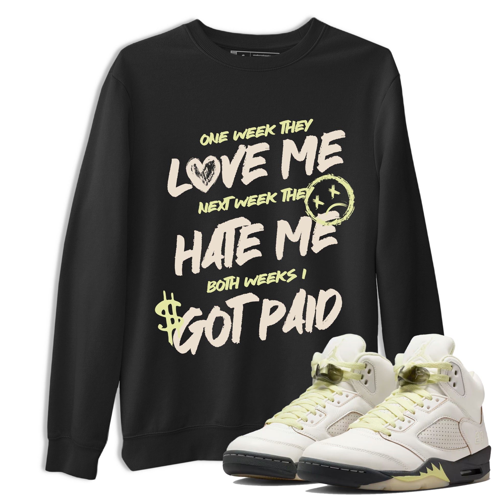 I Got Paid SNRT Sneaker Tees - Air Jordan 5 Luminous Green - SNRT Sneaker T-shirts