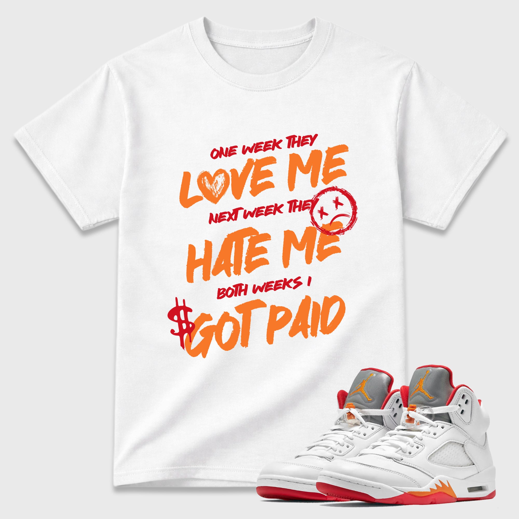 I Got Paid Graphic T-Shirt featuring original streetwear artwork designed to match the Air Jordan 5 Sunset. White 1 Graphic T-Shirt.