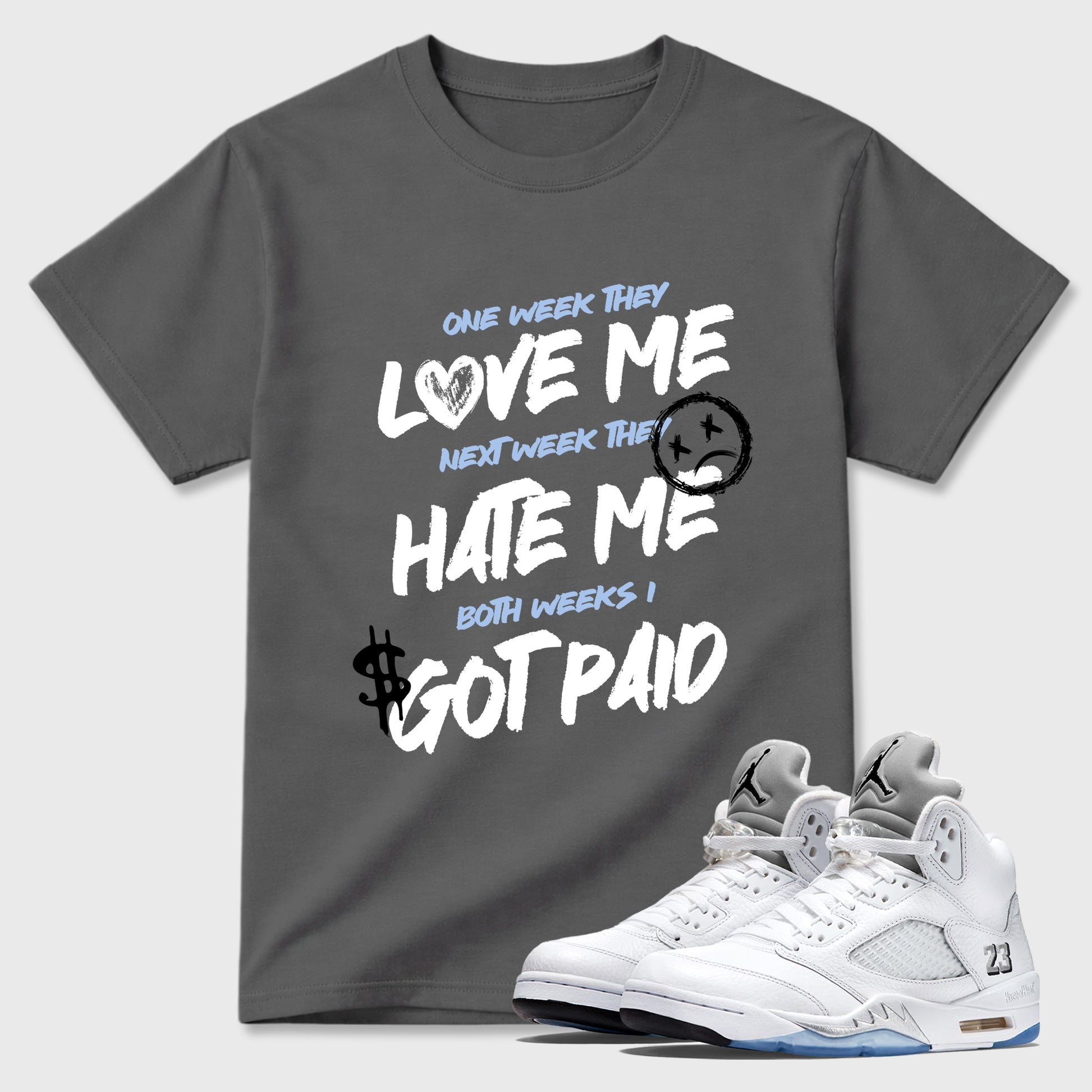 Sneaker match tees – Sneaker Tees To Match Air Jordan 5 White Metallic Shoes – I Got Paid Tee Cool Grey 1