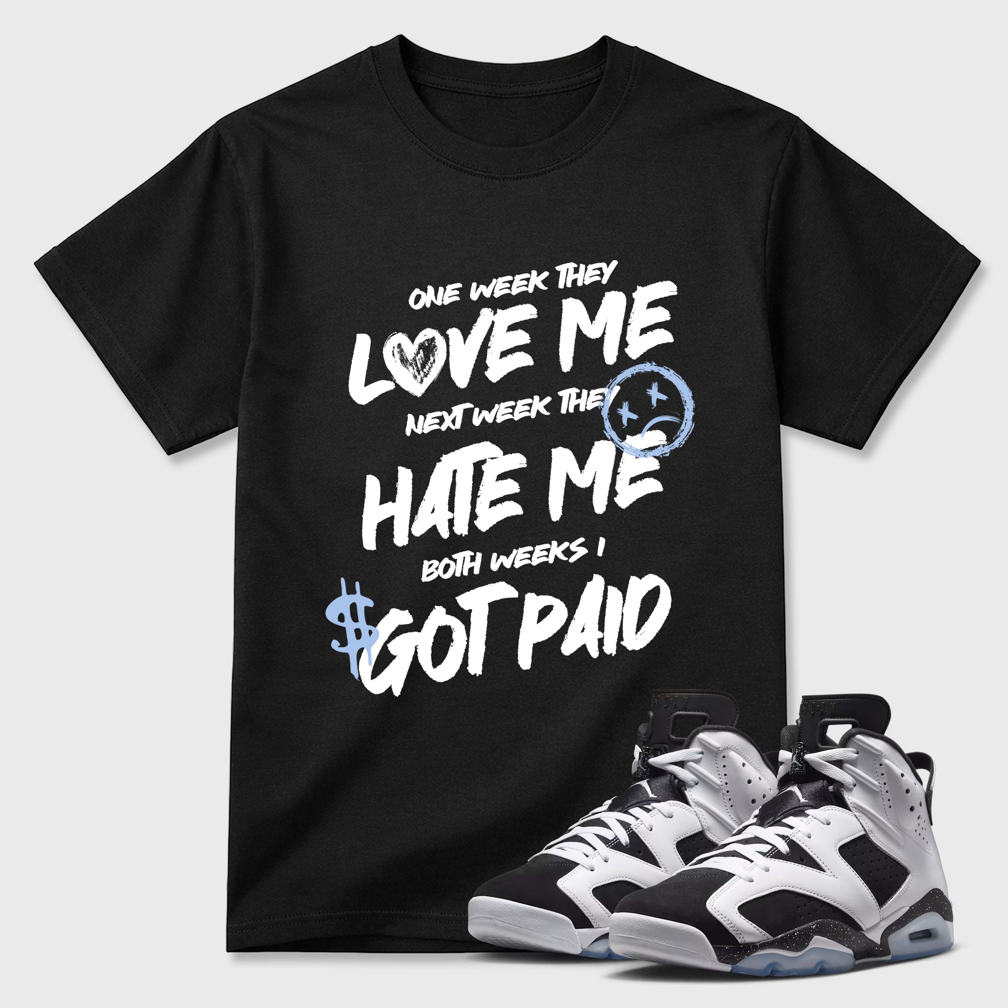 I Got Paid Graphic T-Shirt featuring original streetwear artwork designed to match the Air Jordan 6 Black and White. Black 1 Graphic T-Shirt.