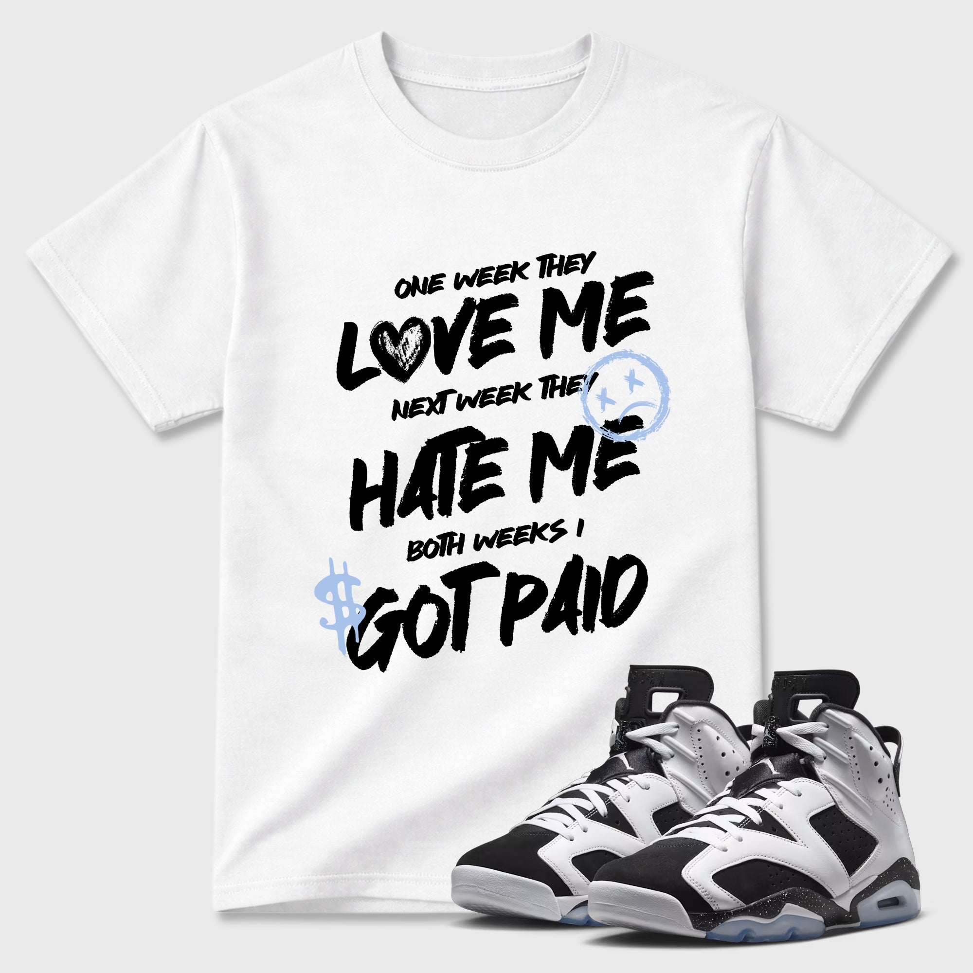 I Got Paid Graphic T-Shirt featuring original streetwear artwork designed to match the Air Jordan 6 Black and White. White 1 Graphic T-Shirt.