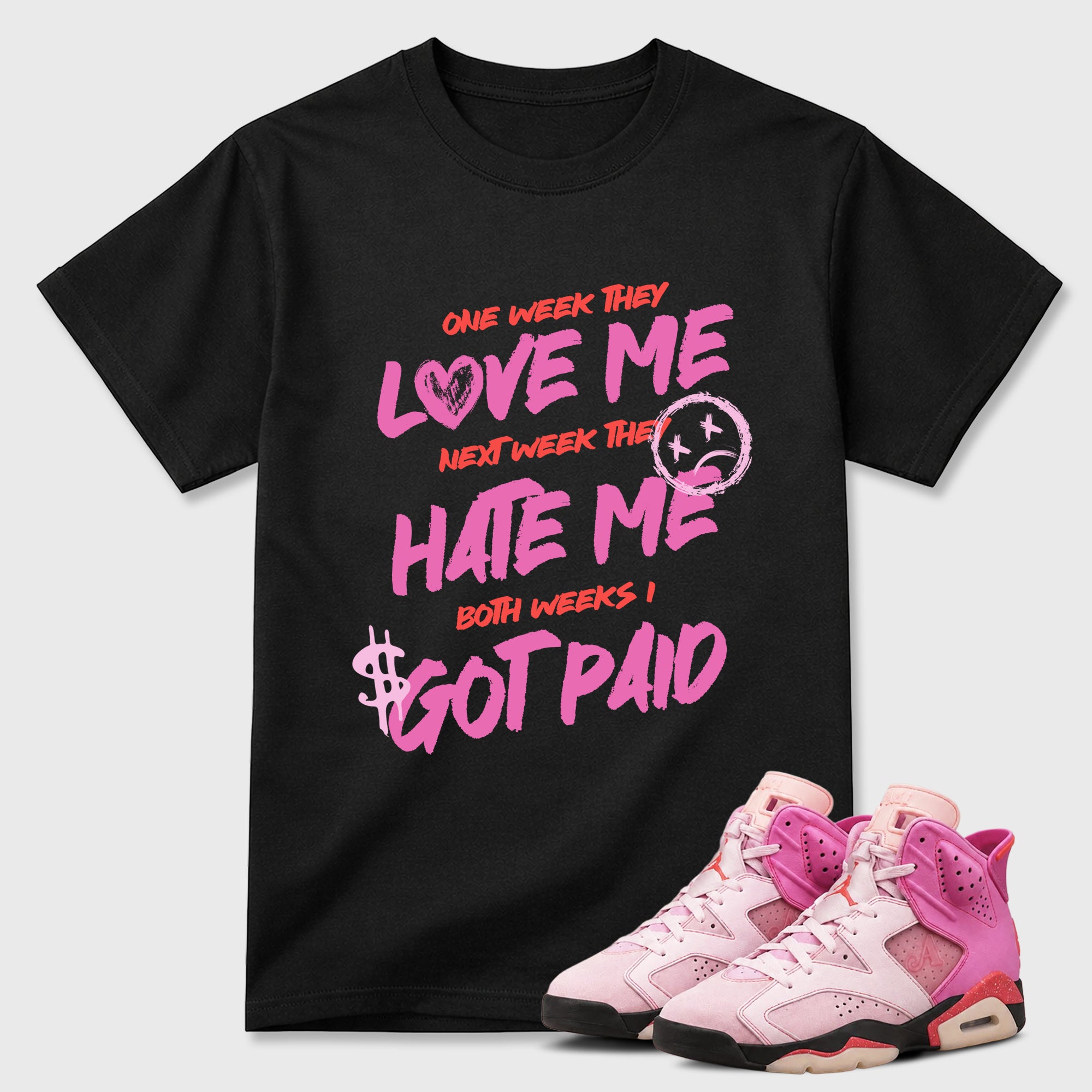 I Got Paid Graphic T-Shirt featuring original streetwear artwork designed to match the Air Jordan 6 Playful Pink. Black 1 Graphic T-Shirt.