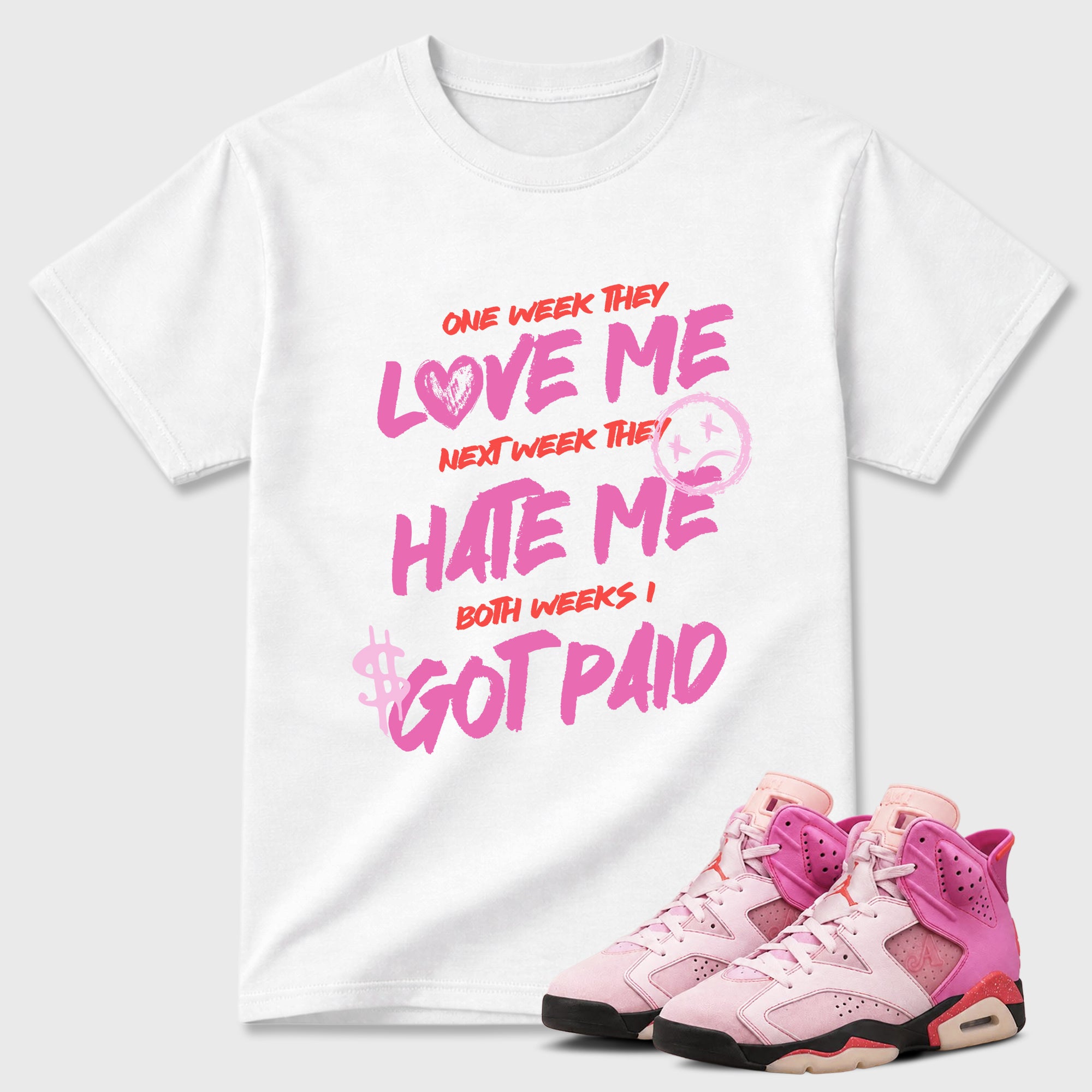 I Got Paid Graphic T-Shirt featuring original streetwear artwork designed to match the Air Jordan 6 Playful Pink. White 1 Graphic T-Shirt.