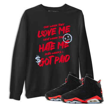 Sneaker match tees – Sneaker Tees To Match Air Jordan 6 Reverse Infrared Shoes – I Got Paid Tee Black 1