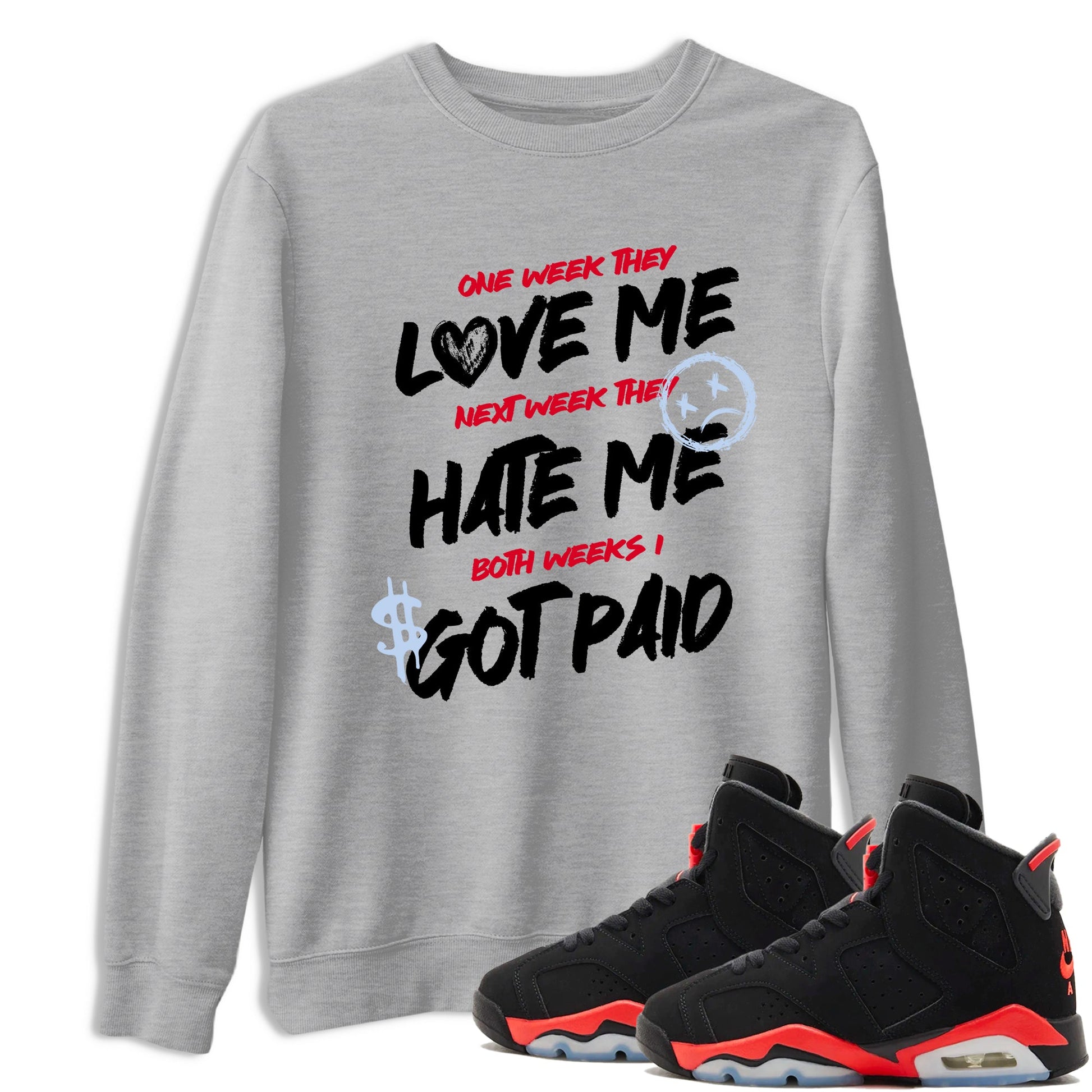Sneaker match tees – Sneaker Tees To Match Air Jordan 6 Reverse Infrared Shoes – I Got Paid Tee Heather Grey 1