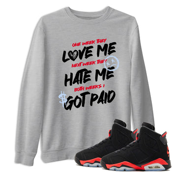 Sneaker match tees – Sneaker Tees To Match Air Jordan 6 Reverse Infrared Shoes – I Got Paid Tee Heather Grey 1