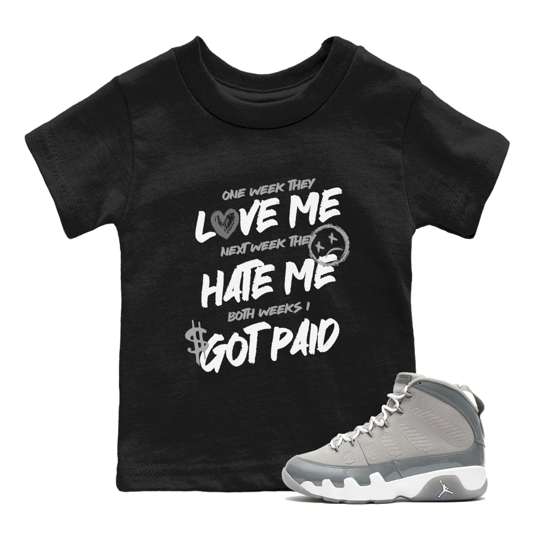 9s Cool Grey shirts to match jordans I Got Paid sneaker match tees Air Jordan 9 Retro Cool Grey match shoes to clothes SNRT Sneaker Tees Youth Baby Black 1 tee