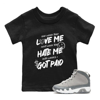 9s Cool Grey shirts to match jordans I Got Paid sneaker match tees Air Jordan 9 Retro Cool Grey match shoes to clothes SNRT Sneaker Tees Youth Baby Black 1 tee