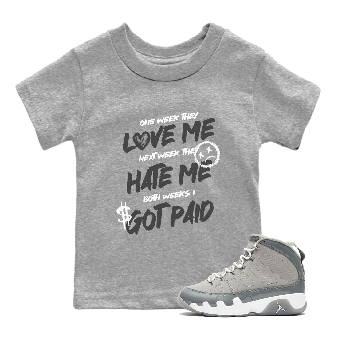 9s Cool Grey shirts to match jordans I Got Paid sneaker match tees Air Jordan 9 Retro Cool Grey match shoes to clothes SNRT Sneaker Tees Youth Baby Heather Grey 1 tee