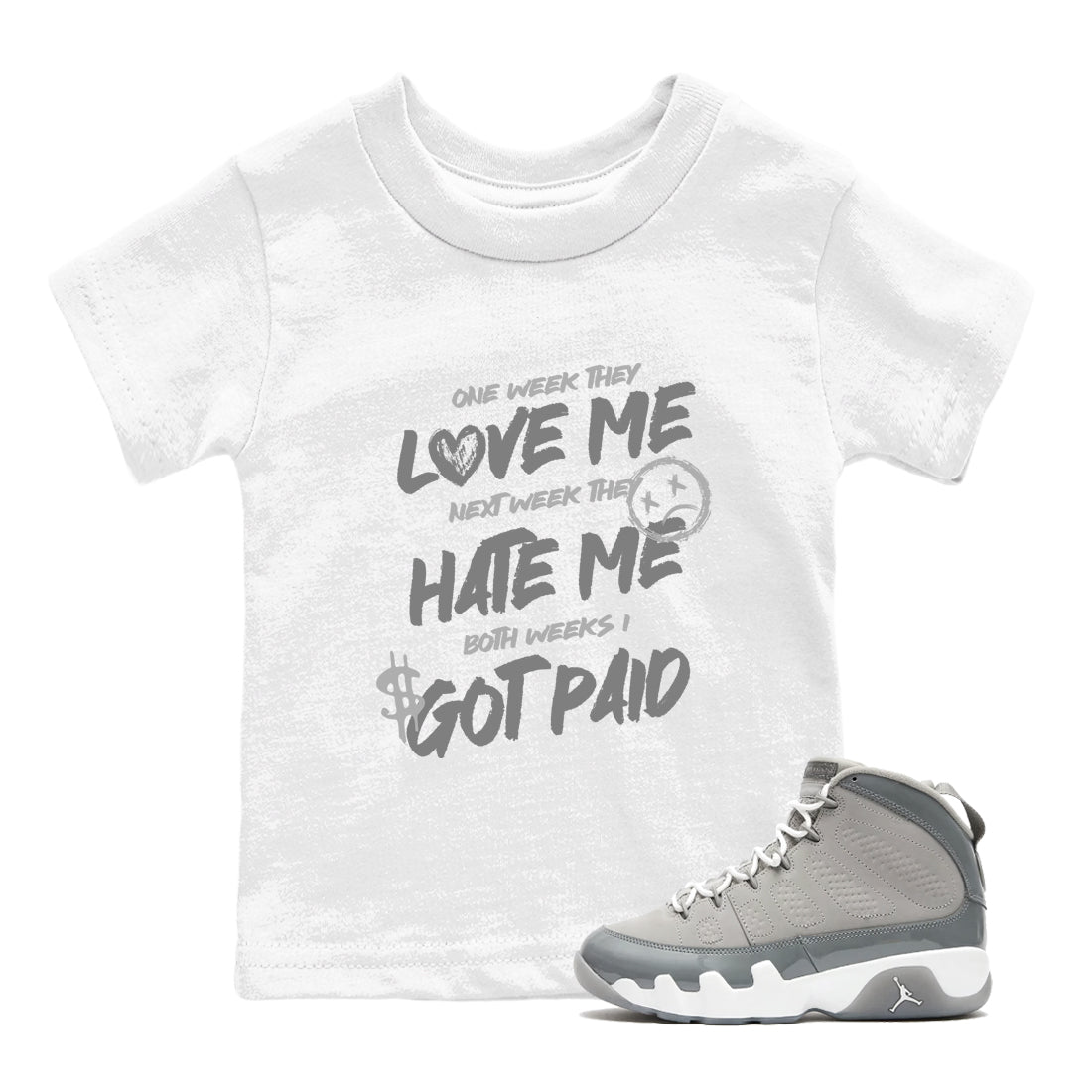 9s Cool Grey shirts to match jordans I Got Paid sneaker match tees Air Jordan 9 Retro Cool Grey match shoes to clothes SNRT Sneaker Tees Youth Baby White 1 tee