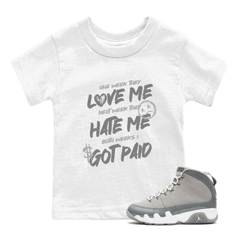 9s Cool Grey shirts to match jordans I Got Paid sneaker match tees Air Jordan 9 Retro Cool Grey match shoes to clothes SNRT Sneaker Tees Youth Baby White 1 tee