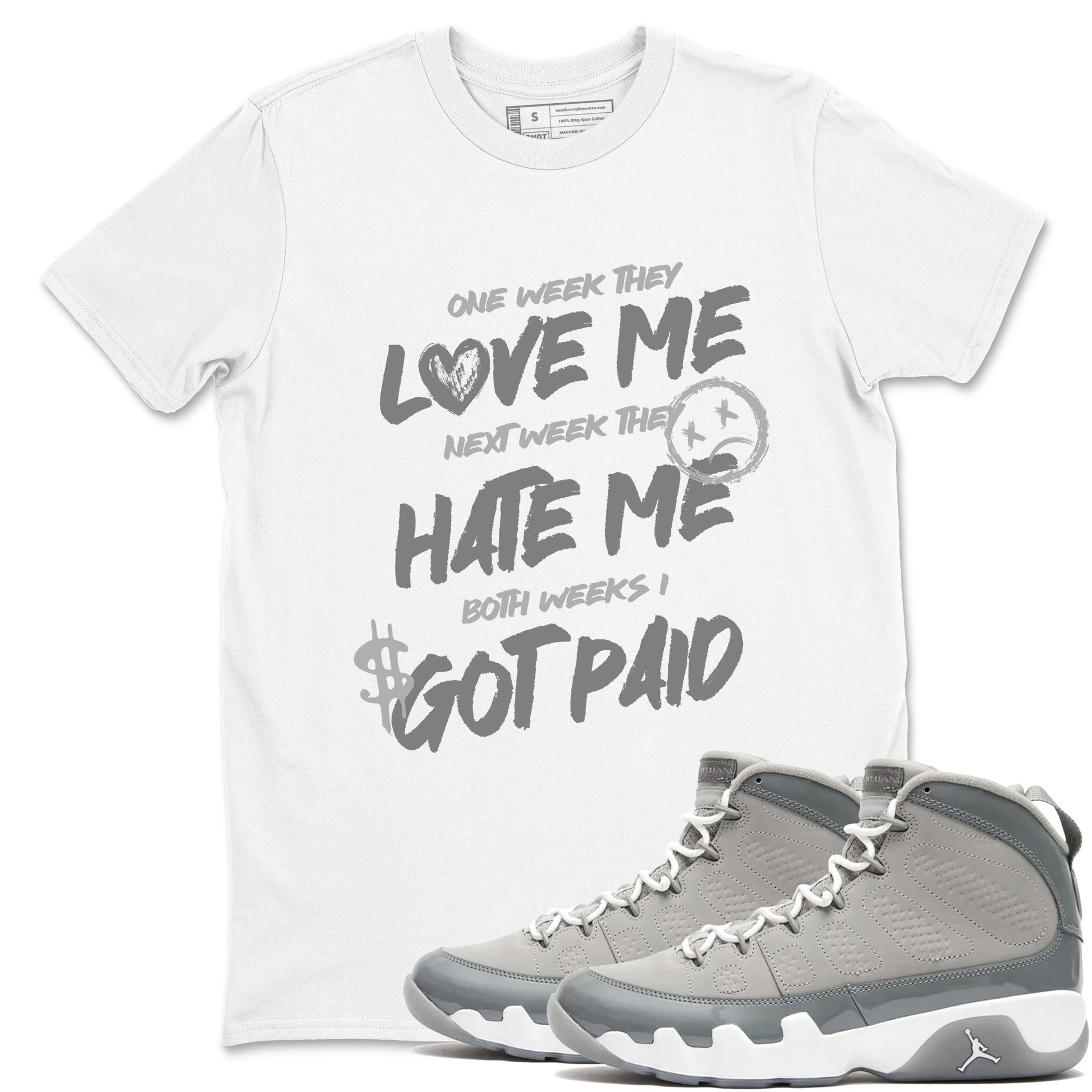 9s Cool Grey shirts to match jordans I Got Paid sneaker match tees Air Jordan 9 Retro Cool Grey match shoes to clothes SNRT Sneaker Tees unisex cotton White 1 shirts