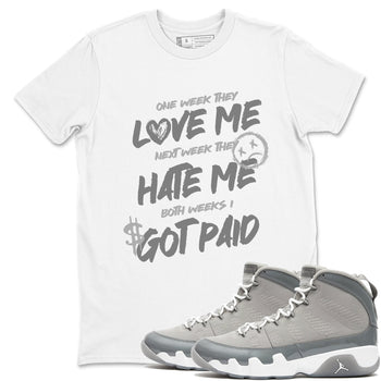 9s Cool Grey shirts to match jordans I Got Paid sneaker match tees Air Jordan 9 Retro Cool Grey match shoes to clothes SNRT Sneaker Tees unisex cotton White 1 shirts