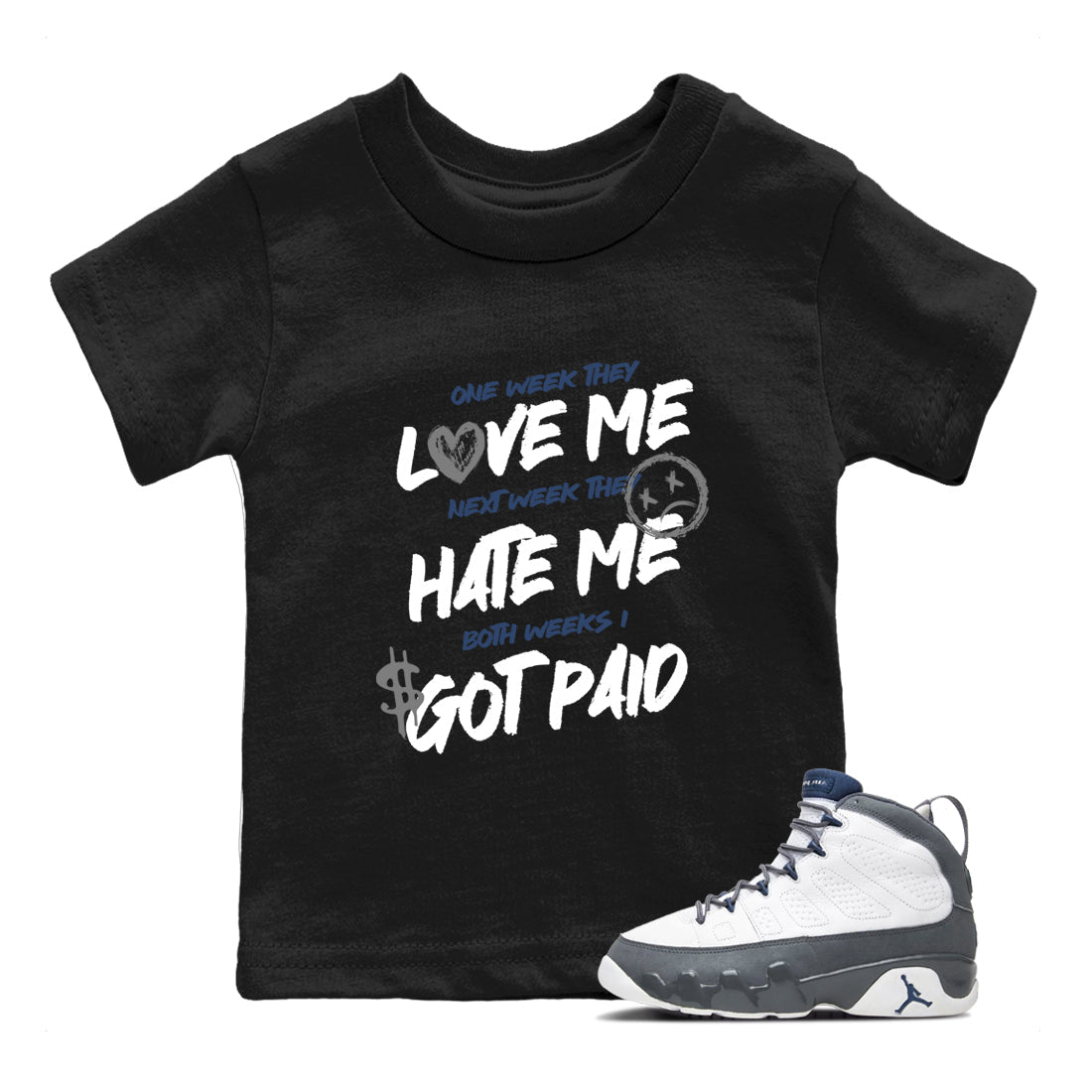 Perfect Valentine's Day Gifts graphic tee  – Sneaker Tees To Match Air Jordan 9 Flint Grey – I Got Paid Kids Graphic T-Shirt Black 1