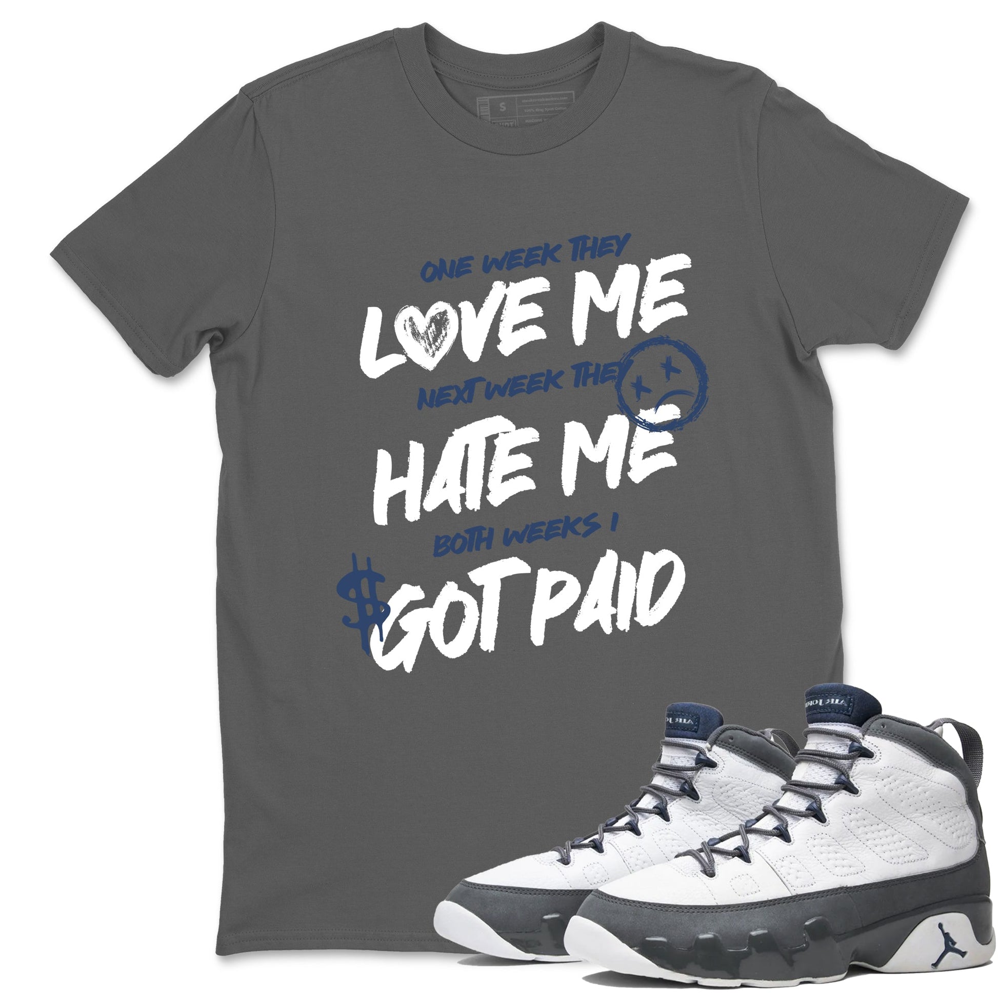 Perfect Valentine's Day Gifts graphic tee  – Sneaker Tees To Match Air Jordan 9 Flint Grey – I Got Paid Tee Cool Grey 1